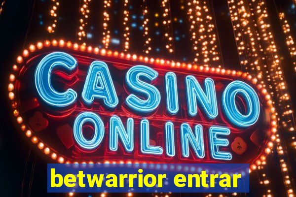 betwarrior entrar